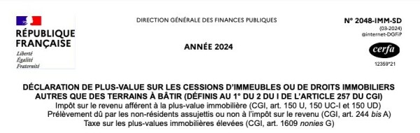 La déclaration des plus-value est obligatoire en cas de vente d'un bien immobilier. Le montant peut en être optimisé.